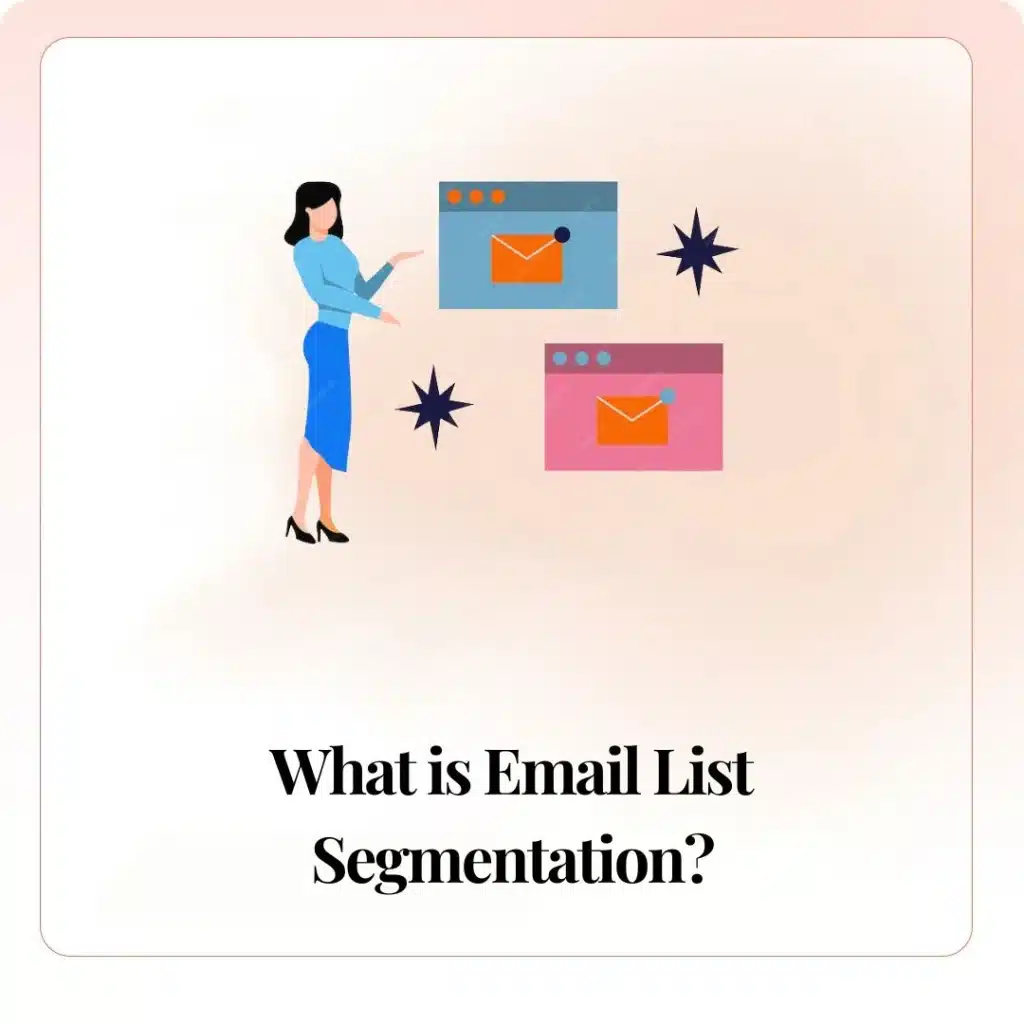 What is Email List Segmentation?​