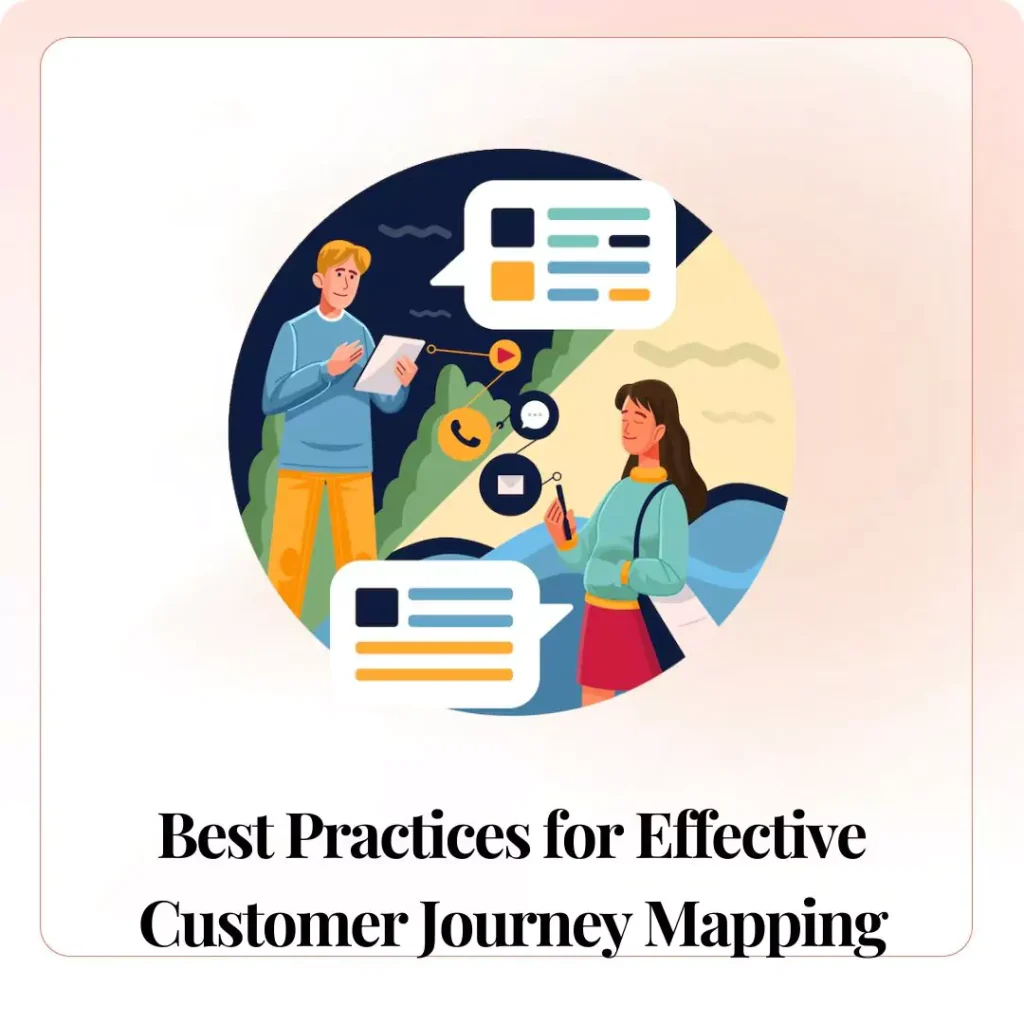 Best Practices for Effective Customer Journey Mapping​