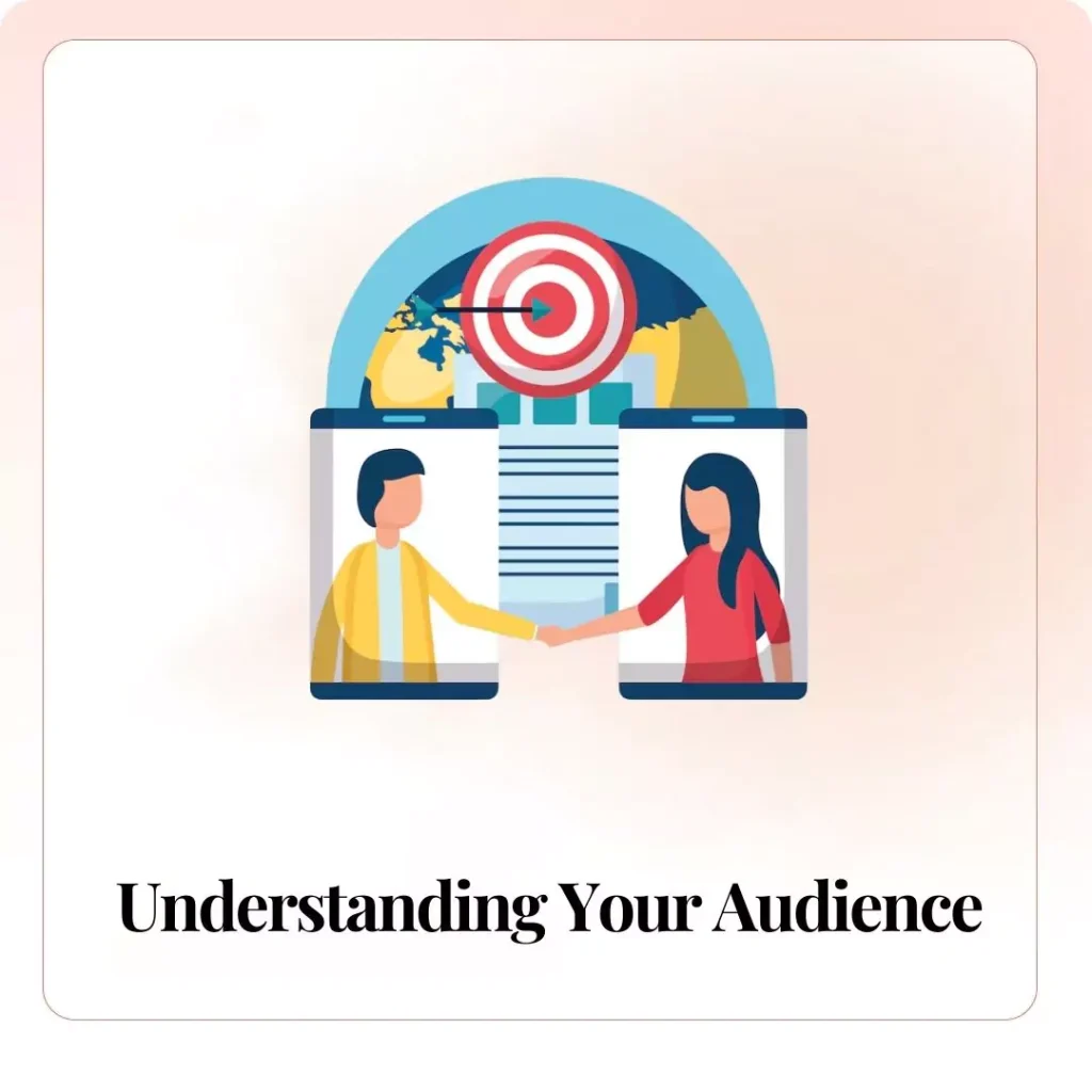 Understanding Your Audience​