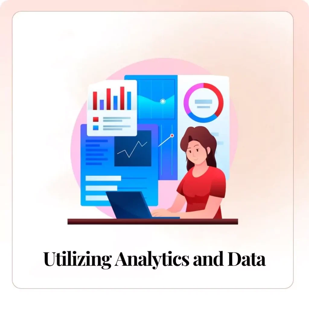 Utilizing Analytics and Data