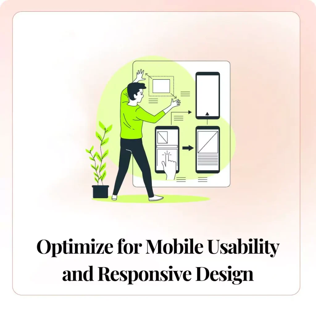 Optimize for Mobile Usability and Responsive Design​