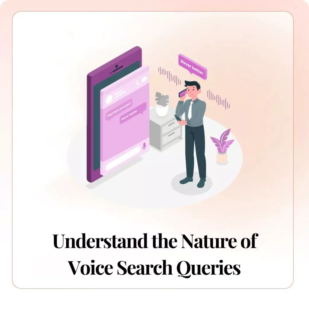 Understand the Nature of Voice Search Queries​